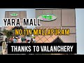 Yara mall valanchery||No one in mallapuram||Yara mall||FIZA'S WORLD