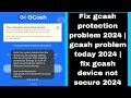 Fix gcash protection problem 2024 | gcash problem today 2024 | fix gcash device not secure 2024