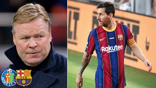 What to expect from Barcelona vs Getafe - Can Koeman's side return with a win?