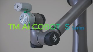 V1A064TW TM AI Cobot - TM AI Cobot S Series, Smarter, Simpler, Safer and Super!