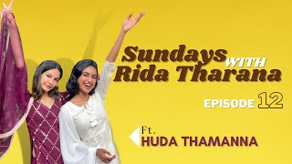 Sundays with Rida Ep 12 ft Huda Thamanna | clean makeup, shopping, korean food and more