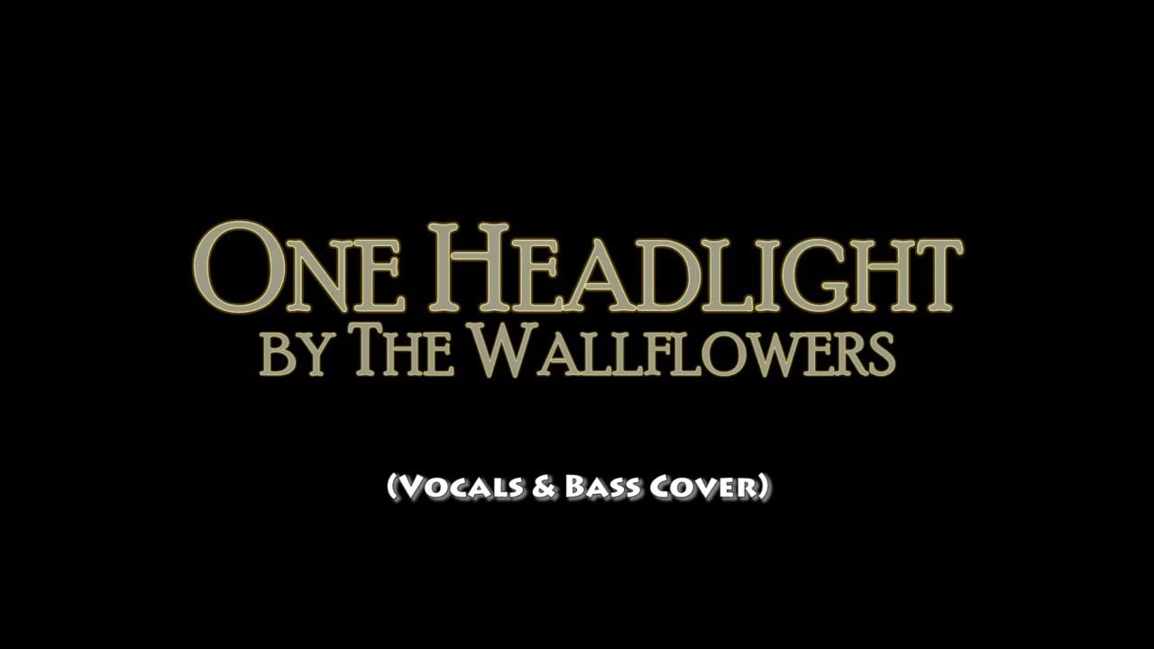 The Wallflowers One Headlight Play Along Bass Vocals Cover Chords