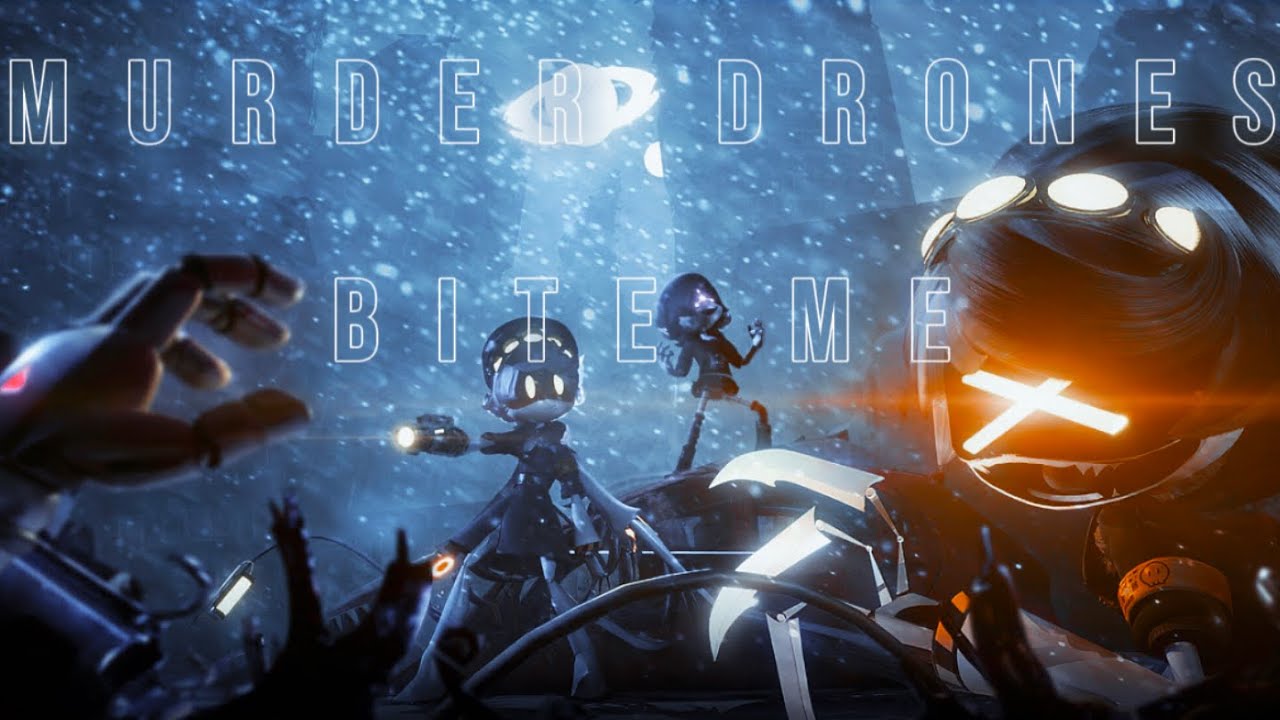 Bite Me Murder Drones Edit Youtube