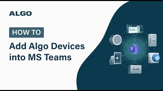 How to Add Algo Devices into Microsoft Teams