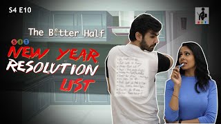 SIT | NEW YEAR RESOLUTION LIST | The Better Half | S4E10 | Chhavi Mittal | Karan V Grover