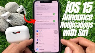 How to use Announce Notifications on iPhone with Siri in iOS 15