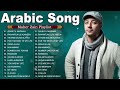 Maher Zain -  Top Arabic Songs - أفضل أغاني ماهر زين