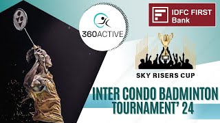 Court 2 | Sky Risers Cup | Inter Condo Badminton Tournament 2024 | 360Active