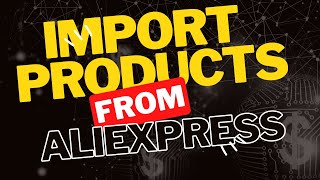 How to import from Aliexpress to woocommerce