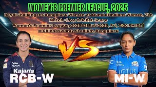 🏏 RCB-W vs MI-W LIVE | Women's Premier League 2025 | 7th Match | Live Score | RCB Women vs MI Women