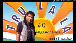 TRU LA LA CON JEAN CARLOS ENGANCHADOS 2020