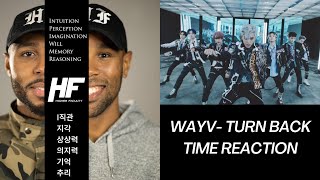 WayV Turn Back Time REACTION (KPOP) Higher Faculty