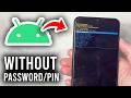 How To Hard Reset Android Phone Without PIN/Password - Even If Forgot