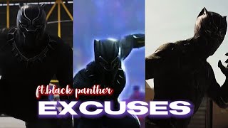 Black Panther Excuses edit😎🥵|| Excuses AP Dhillon || Black Panther Fan edit audio 🔥🔥