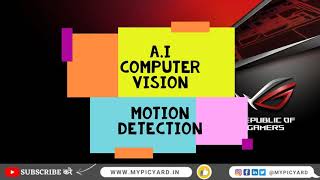 A.I | Computer Vision Motion Detection | Opencv | Python