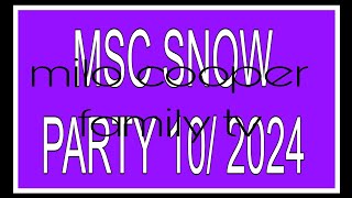 MSC CRUISE SNOW PARTY #MSCCRUISES #SNOW #CRUISE