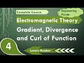 Gradient, Divergence and Curl of function