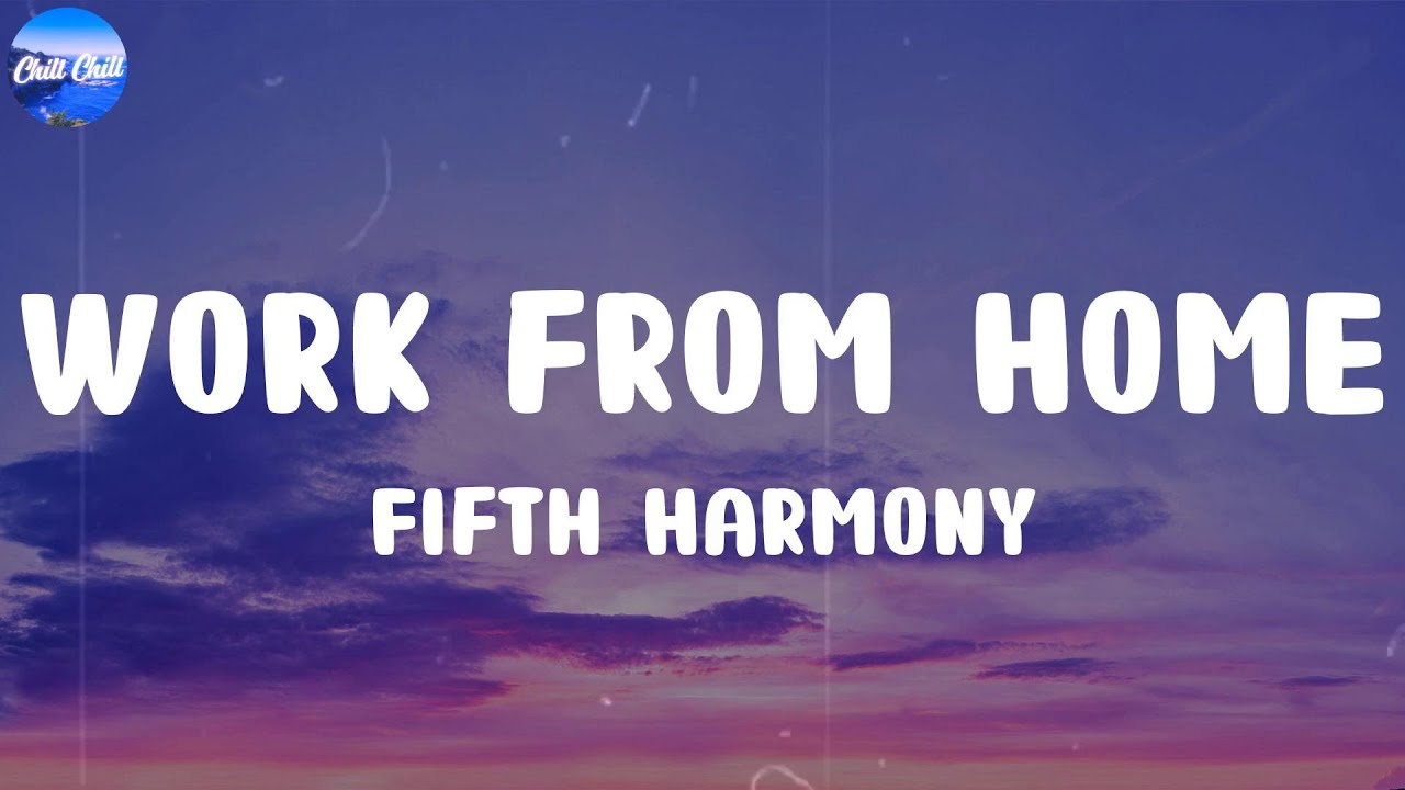 Fifth Harmony - Work From Home (Lyrics) - YouTube