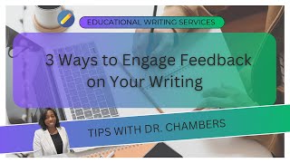 3 Ways To Engage Feedback on Your Writing
