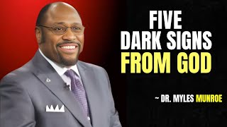 5 DARK Signs God Will Show You When Someone Has Bad Intentions for You | Dr. Myles Munroe Motivation