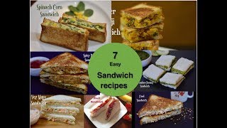 7 Best Veg Sandwich Recipes | Healthy Sandwich recipes for kids|Healthy Breakfast/Lunch box Ideas