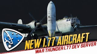 War Thunder: New 1.77 Aircraft (Patch 1.77 Dev Server)