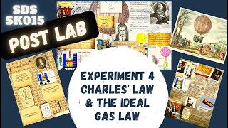 CHEMISTRY SDS (SK015) - POSTLAB - Experiment 4: Charles's Law and Ideal Gas Equation