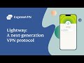 Lightway: A next-generation VPN protocol | ExpressVPN