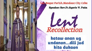 PART 2 LENTEN RECOLLECTION || REV. FR. AGERIO PAÑA