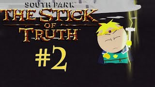 South Park The Stick of Truth - Part 2 | BUTTERS IS A BADASS