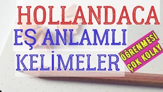 Hollandaca Öğreniyorum,Hollandaca Bilmeniz Gereken Eş anlamlı Fiiller,EşAnlamlı Kelimeler,Synoniemen