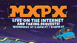 MXPX LIVE ON THE INTERNET