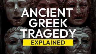 Ancient Greek Theater: Overview, the Great Tragedians and Why Ancient Drama is Important