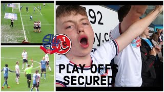 BOLTON SECURE A PLAY OFF SPOT AFTER BEATING FLEETWOOD 2-0 !!! Bwfc v Ftfc