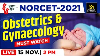 Obstetrics and gynaecology | Important Questions || NORCET || AIIMS || By Utkarsh Nursing Classes