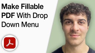 How to Make a Fillable PDF Form With Drop Down Menu Using Adobe Acrobat Pro DC [2025 Full Guide]