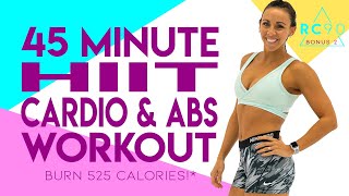 45 Minute Cardio and Abs Workout 🔥Burn 525 Calories!* 🔥Bonus Day 2 | RC90