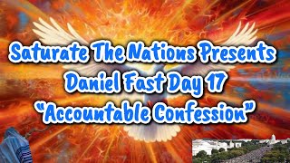 Live, Daniel Fast Day 17: Accountable Confession Pt 2