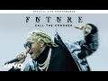 Future - "Call The Coroner" Live Performance | Vevo