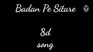 Badan Pe Sitare | | 8d song | | very interesting video | | on song only par
