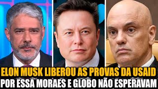 URGENTE! ELON MUSK LIBEROU AS PROVAS ENVOLVENDO MORAES E A GLOBO NA USAID É DE CAIR O QUEIXO!