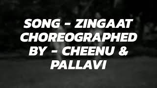 ZINGAAT || DHADAK || ISHAAN & JANHVI ||performance by CHEENU & PALLAVI
