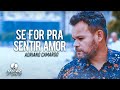 Adriano Camargo l Se for pra sentir amor [Clipe Oficial]