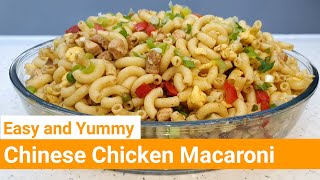 Easy \u0026 Yummy Chinese Chicken Macaroni Recipe - In Urdu Hindi