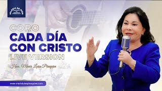 Coro: Cada día con Cristo(Live Version), Hna. María Luisa Piraquive - IDMJI