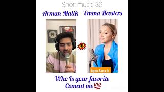 Apna banale.Arman Malik Vs Emma Heesters। hindi Vs english. #shorts #viral #tending #newsong