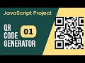 JavaScript Project. (QR code Generator) using simple HTML, CSS and JavaScript.