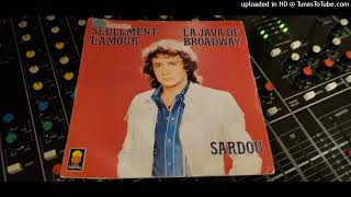 Michel Sardou- La java de Broadway 1977 (Remastered)