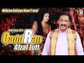 Qaddran (Mahiye Boliyan)Afzal Jutt New Latest Mahiye 2024