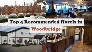 Top 4 Recommended Hotels In Woodbridge | Best Hotels In Woodbridge